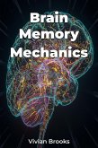 Brain Memory Mechanics (eBook, ePUB)