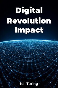 Digital Revolution Impact (eBook, ePUB) - Turing, Kai