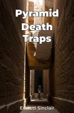 Pyramid Death Traps (eBook, ePUB)