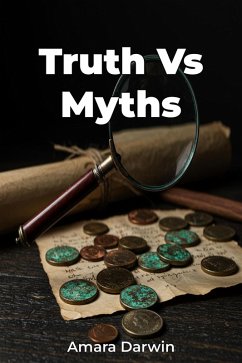 Truth Vs Myths (eBook, ePUB) - Darwin, Amara