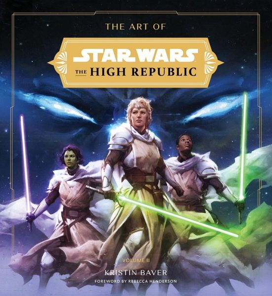 The Art of Star Wars: The High Republic: Volume II (eBook, ePUB) The Art of Star Wars: The High Republic: Volume II (eBook, ePUB)