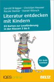 Literatur entdecken mit Kindern (eBook, PDF) Literatur entdecken mit Kindern (eBook, PDF)