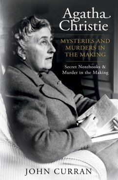 Agatha Christie: Mysteries and Murders in the Making (eBook, ePUB) - Curran, John