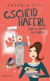 Gscheidhaferl Sepp ist nicht zu stoppen (eBook, ePUB) Gscheidhaferl Sepp ist nicht zu stoppen (eBook, ePUB)