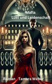 Mafia Lust und Leidenschaft (eBook, ePUB)