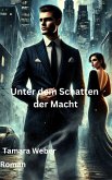 Unter dem Schatten der Macht (eBook, ePUB)