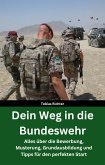 Dein Weg in die Bundeswehr (eBook, ePUB) Dein Weg in die Bundeswehr (eBook, ePUB)