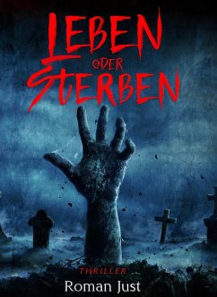 Leben oder Sterben (eBook, ePUB) - Just, Roman