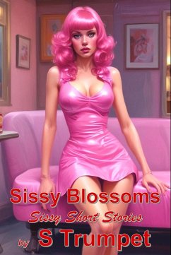Cover Sissy Blossoms : Sissy Short Stories (eBook, ePUB)