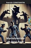 Le Marionnettiste de New-York (eBook, ePUB) Le Marionnettiste de New-York (eBook, ePUB)