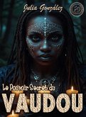 Le Pouvoir Secret du Vaudou (eBook, ePUB)