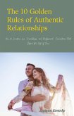 The 10 Golden Rules of Authentic Relationships (eBook, ePUB)