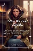 Baby It's Cold Outside (eBook, ePUB) Baby It's Cold Outside (eBook, ePUB)