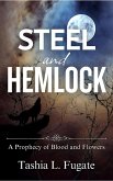 Steel and Hemlock (A Prophecy of Blood and Flowers, #2) (eBook, ePUB)