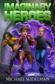 Imaginary Heroes (eBook, ePUB)