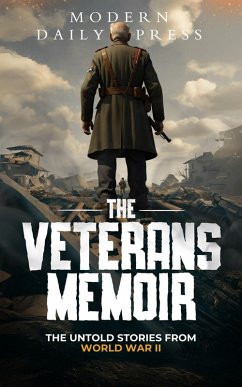 Cover The Veterans Memoir: The Untold Stories from World War II (eBook, ePUB)