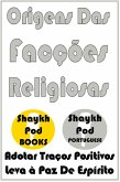 Origens Das Facções Religiosas (eBook, ePUB) Origens Das Facções Religiosas (eBook, ePUB)