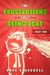The Frustrations of Being Deaf - Part... - Bild 1