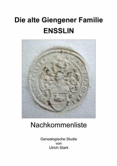 Die alte Giengener Familie ENSSLIN (eBook, ePUB) - Stark, Ulrich
