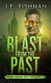 Blast from the Past (Bomb Squad NYC, #4) (eBook, ePUB)
