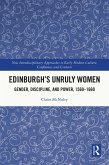 Edinburgh's Unruly Women (eBook, PDF)