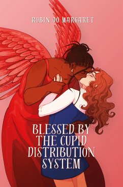 Blessed by the Cupid Distribution System (eBook, ePUB) Cover Blessed by the Cupid Distribution System (eBook, ePUB)
