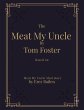 Meat My Uncle by Tom Foster, Based on... - Bild 1