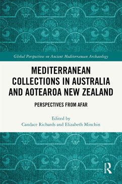 Mediterranean Collections in Australia and Aotearoa New Zealand (eBook, ePUB) Mediterranean Collections in Australia and Aotearoa New Zealand (eBook, ePUB)