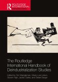 The Routledge International Handbook of Deindustrialization Studies (eBook, ePUB) The Routledge International Handbook of Deindustrialization Studies (eBook, ePUB)