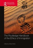 The Routledge Handbook of the Ethics of Immigration (eBook, ePUB)