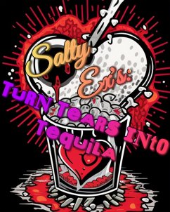 Salty Ex's: Turn Tears Into Tequila (The Salty Ex's, #1) (eBook, ePUB) - Gypsylost