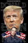 Donald Trump and Elon Musk (eBook, ePUB) Donald Trump and Elon Musk (eBook, ePUB)