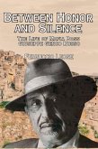 Between Honor and Silence The Life of Mafia Boss Giuseppe Genco Russo (eBook, ePUB) Between Honor and Silence The Life of Mafia Boss Giuseppe Genco Russo (eBook, ePUB)