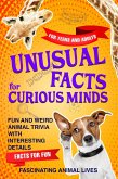 Unusual Facts for Curious Minds: Fascinating Animal Lives (eBook, ePUB) Unusual Facts for Curious Minds: Fascinating Animal Lives (eBook, ePUB)