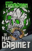 The Phantom Cabinet (Jeremy Thompson Books, #3) (eBook, ePUB) The Phantom Cabinet (Jeremy Thompson Books, #3) (eBook, ePUB)