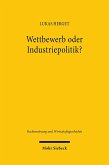 Wettbewerb oder Industriepolitik?