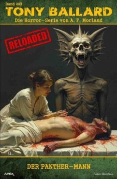 Tony Ballard - Reloaded, Band 203: Der Panther-Mann - Morland, A. F. Tony Ballard - Reloaded, Band 203: Der Panther-Mann - Morland, A. F.