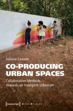 Co-producing Urban Spaces - Canedo, Juliana