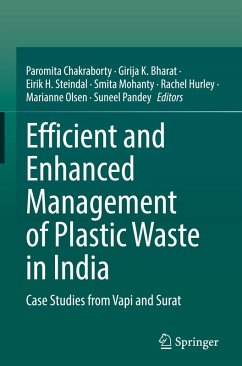 Efficient and Enhanced Management of Plastic Waste in India Efficient and Enhanced Management of Plastic Waste in India