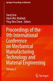 Proceedings of the 9th International Conference on Mechanical Manufacturing Technology and Material Engineering Proceedings of the 9th International Conference on Mechanical Manufacturing Technology and Material Engineering