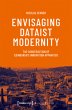 Envisaging Dataist Modernity - Bild 1