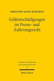 Geldentschädigungen im Presse- und Äußerungsrecht Geldentschädigungen im Presse- und Äußerungsrecht