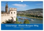 Unterwegs - Rhein-Burgen-Weg (Wandkalender 2026 DIN A3 quer), CALVENDO Monatskalender