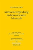 Sachrechtsvergleichung im Internationalen Privatrecht Sachrechtsvergleichung im Internationalen Privatrecht