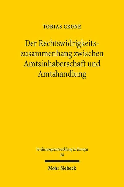 Der Rechtswidrigkeitszusammenhang zwischen Amtsinhaberschaft und Amtshandlung Der Rechtswidrigkeitszusammenhang zwischen Amtsinhaberschaft und Amtshandlung