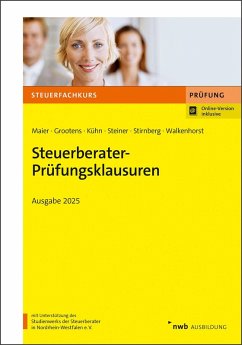 Steuerberater-Prüfungsklausuren - Gerke, Ulrich;Grootens, Mathias;Kirchner, Thomas