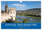 Unterwegs - Rhein-Burgen-Weg (Wandkalender 2026 DIN A4 quer), CALVENDO Monatskalender