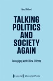Talking Politics and Society Again Talking Politics and Society Again