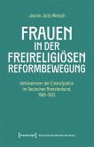 Frauen in der freireligiösen Reformbewegung Frauen in der freireligiösen Reformbewegung