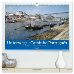 Cover Unterwegs - Caminho Português. Zu Fuß auf dem Portugiesischen Jakobsweg (hochwertiger Premium Wandkalender 2026 DIN A2 quer), Kunstdruck in Hochglanz